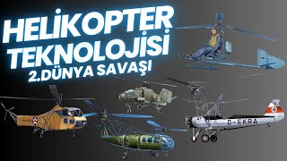 Helikopter Teknolojisi İkinci Dünya Savaşında Nasıl Kullanıldı [upl. by Louie]