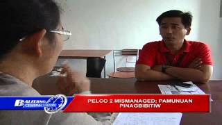 PELCO 2 MISMANAGED PAMUNUAN PINAGBIBITIW [upl. by Benedict]