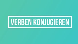 Verben konjugieren [upl. by Pallaton967]