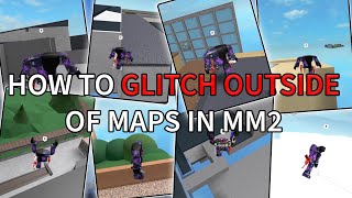 How to glitch above EVERY MAP in MM2  MM2 Glitches 3 [upl. by Grannie223]