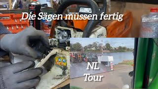 Stihl Kettensägen vorbereiten  Große Niederland Tour [upl. by Tallula340]