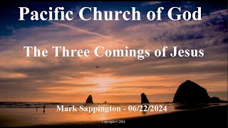 Mark Sappington  The Three Comings of Jesus [upl. by Ocirrej]