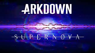 Arkdown  Supernova Lyric Video [upl. by Ignazio]