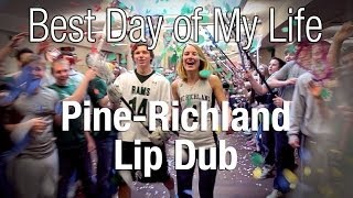 PineRichland High School Lip Dub  Best Day of my Life [upl. by Lleda]