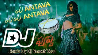 Oo Antava Oo oo Antava Mawa Pushpa Dj SongOo Antava Dj Remix SongSamanthaTelugu Dj SongsPushpa [upl. by Aisiram]