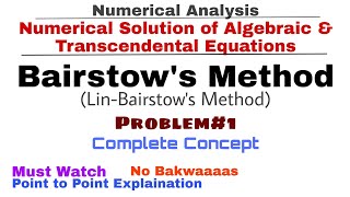 9 Bairstows Method  Complete Concept amp Problem1  Lin Bairstows Method  Numerical Methods [upl. by Enilesor103]