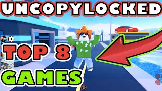 The Best UNCOPYLOCKED Roblox Games 🤫 [upl. by Jeffcott399]