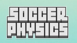 SOCCER PHYSICS [upl. by Molli333]