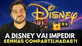 URGENTE DISNEY ACABA COM COMPARTILHAMENTO DE SENHA [upl. by Annawat]