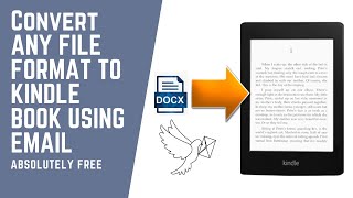 Convert Any ebook to Kindle book using Email in 1 minute [upl. by Ymmak270]