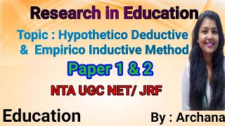 Hypothetico Deductive  Empirico Inductive Method  Paper 1  Paper 2  Research in Education [upl. by Madelyn]