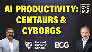 How to Use Generative AI in Consulting with HBS And BCG  CXOTalk 820 [upl. by Nieberg]