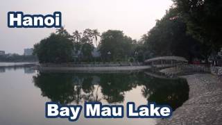 Bay Mau Lake  Hanoi [upl. by Aspa]