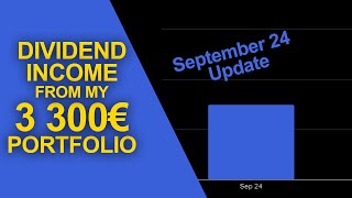 How much DIVIDEND Income my 3300€ Portfolio paid me in September 2024 [upl. by Neitsabes]