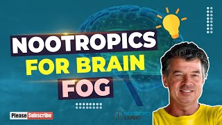 Lack of Focus Learn the Best Nootropics for Brain Fog [upl. by Cathryn]