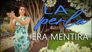 LA PERLA quotEra Mentiraquot  VIDEO OFICIAL [upl. by Theressa]