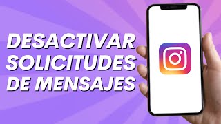 Cómo Desactivar las Solicitudes de Mensajes en Instagram 2024 [upl. by Anitram]