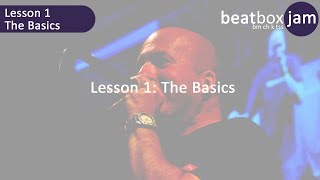 Beatboxing  Lesson 1  The Basics [upl. by Seiber]