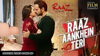 RAAZ AANKHEIN TERI Full Song  Raaz Reboot Arijit Singh Emraan HashmiKriti KharbandaGaurav Arora [upl. by Eseila]