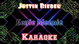 Eenie Meenie  Justin Bieber  Karaoke Version [upl. by Anitsyrhc537]