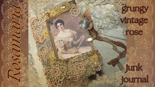 Rosamaria  the matriarch Grungy vintage junk journal Rose family 25 Sold Thank You [upl. by Nalyk667]