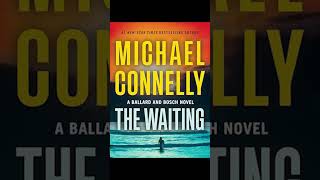 Michael Connelly The Waiting Renée Ballard and Harry Bosch Book 6 P1 AudioBook Crime Detective [upl. by Wandy]