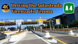 A 4  Driving On Autostrada Vicenza To Verona [upl. by Harifaz]