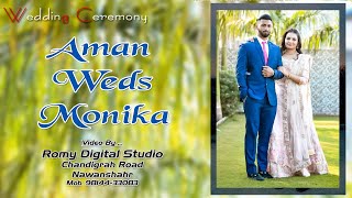 Aman Weds Monika Wedding Ceremony  Romy Studio Nawanshahr 9814433083 [upl. by Aehsel]