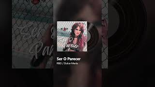 RBD  Dulce María  Ser O Parecer AI COVER [upl. by Masson839]