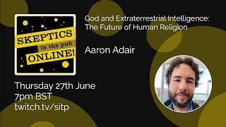 God and ETI The Future of Human Religion  Aaron Adair [upl. by Matthia]