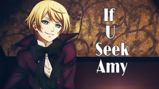 Alois Trancy AMV If U Seek Amy [upl. by Aihseken931]