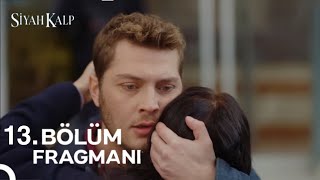 Siyah Kalp 13 Bölüm Fragmanı  Hamileyim Cihan [upl. by Gilges469]