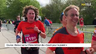 Course Retour sur la 27ème édition de quotCourir pour le Plaisirquot [upl. by Aimal]