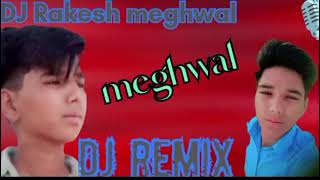 DJ Rakesh meghwal [upl. by Yennej]