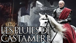 Lhistoire sanglante des PLUIES DE CASTAMERE  Hors Série GAME OF THRONES [upl. by Ranice358]