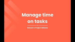 Manage time on tasks with Rework Projects Billable [upl. by Sinclare]