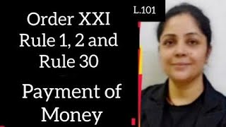 Order XXI Rule 1 2 and 30  Mode of Execution  Payment under Decree  cpc order21cpc [upl. by Atinar]