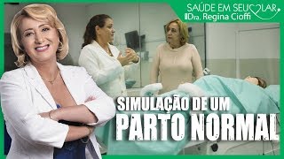 PARTO NATURAL  SIMULAÇÃO I SAÚDE EM SEU LAR  ESPECIAL [upl. by Sunday]