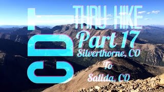 CDT Thru Hike 17 SilverthorneCO To Salida CO [upl. by Gintz584]