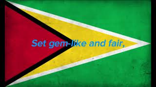 Guyana National Anthem Instrumental  Lyrics BETTER AUDIO QUALITY [upl. by Ahtaela64]