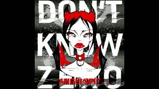 New Release DONT KNOW ZERO SINGLE [upl. by Soloma]