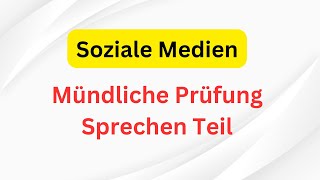 sprechen teil1 Vortrag halten Mündliche Prüfung Thema Soziale Medien Goethe Zertifikat B2 [upl. by Amme]