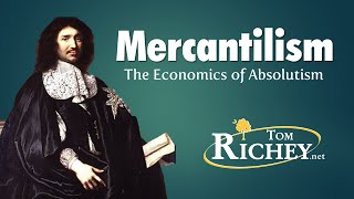 Mercantilism The Economics of Absolutism [upl. by Scarface]