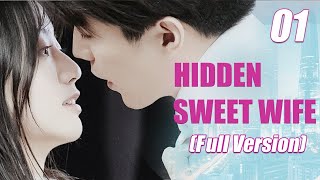 【ENG SUB】Full Version丨EP 01丨Hidden Sweet Wife丨Xu Shao de Yin Hun Tian Qi丨许少的隐婚甜妻 [upl. by Lapotin]