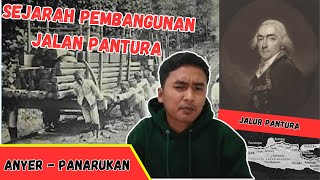 SEJARAH PEMBANGUNAN JALAN PANTURA  JALAN DAENDELS  Herman Willem Daendels [upl. by Anaidirib465]