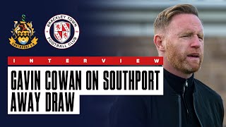 Interview Gavin Cowan on Southport 00 Brackley Town [upl. by Aidole]