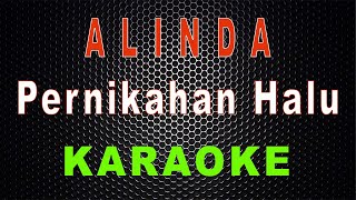 Alinda  Pernikahan Halu Karaoke  LMusical [upl. by Ruth680]