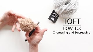 How To Increasing and Decreasing  TOFT Crochet Lesson [upl. by Niemad841]