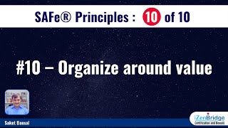 SAFe® Principles  10 – Organize around value  SAFe® [upl. by Strephon131]