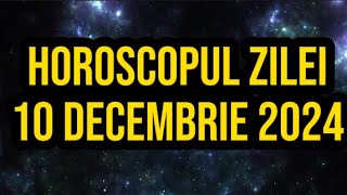 Horoscopul zilei de 10 decembrie 2024 Leii câștigă sume importante de bani [upl. by Miarhpe782]